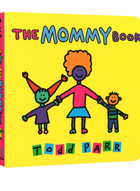 英文原版 The Mommy Book 纸板书 宝宝情商培养 淘弟有个大世界 Todd Parr 儿童家庭成长亲子教育绘本