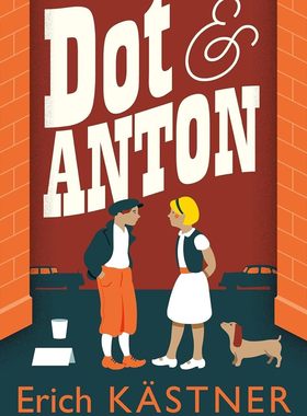 预售 小不点和安东 安徒生奖得主艾利克·卡斯特纳 儿童经典小说Dot And Anton