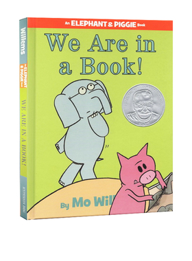 英文原版绘本 We Are in a Book! 小猪小象 An Elephant and Piggie 2011苏斯银奖 吴敏兰书单 精装 Mo Willems 莫威廉斯