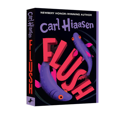 英文原版 Flush 神奇大冒险系列 儿童经典文学小说读物 Carl Hiaasen经典作品