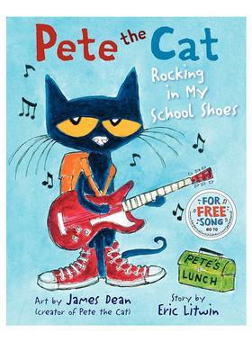 预售 英文原版 Pete the Cat: Rocking in My School Shoes 穿着学生鞋玩摇滚的皮特猫 精装绘本 儿童启蒙图画故事书