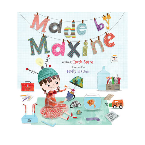 英文原版 Made by Maxine 精装 科普艺术绘本 宝宝爱科学同作者 Ruth Spiro 少儿知识类读物
