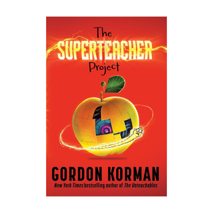预售 英文原版 The Superteacher Project 超级教师计划 戈登·科曼 儿童课外阅读小说 39条线索作者 Gordon Korman