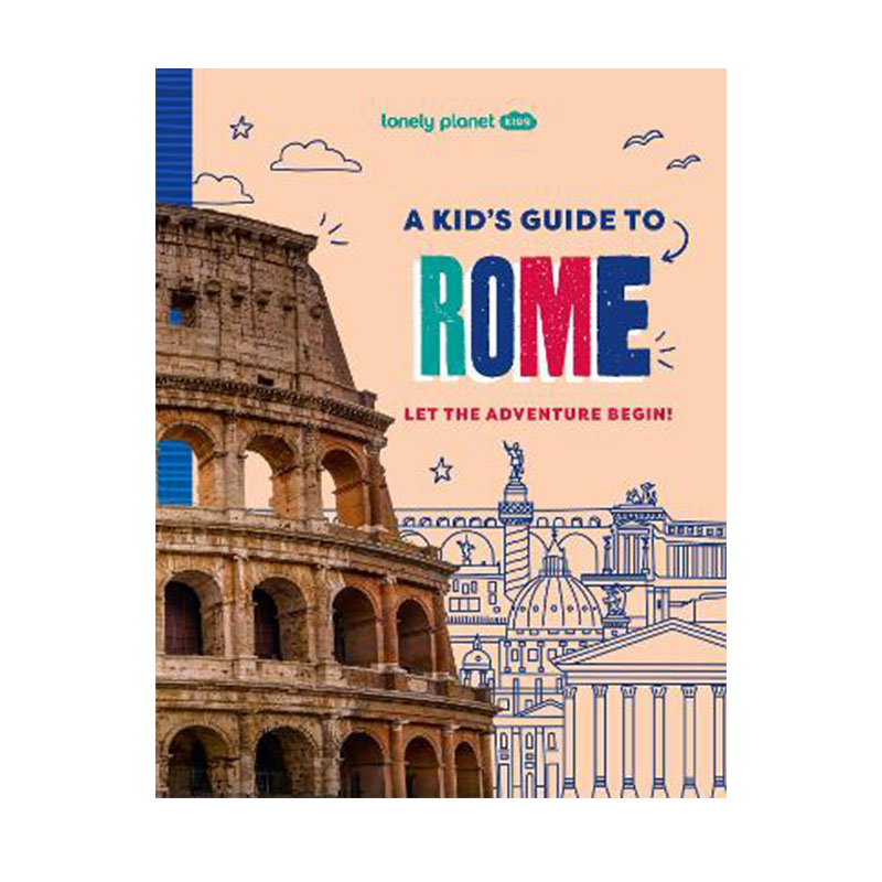预售  英文原版 Lonely Planet Kids A Kid's Guide to Rome 孤独星球儿童指南 罗马 旅游指南 儿童启蒙绘本图画书