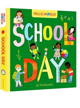 英文原版 Hello, World! School Day 纸板书 你好科学小世界 开学日 Doubleday Books Jill McDonald 幼儿STEM启蒙图画书