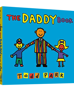 英文原版绘本 The Daddy Book 纸板书 宝宝情商培养 淘弟有个大世界 家的味道 Todd Parr 儿童启蒙亲子绘本