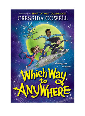 【自营】英文原版 Which Way to Anywhere 通往任何地方的道路 驯龙高手作者作品 Cressida Cowell 青少年奇幻冒险