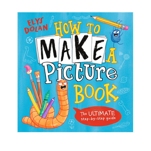 英文原版 How to Make a Picture Book 如何制作绘本 故事图画书创作指南 Elys Dolan 儿童创造力培养