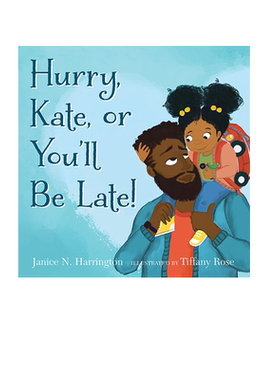 英文原版 Hurry, Kate, or You'll Be Late! 精装 父爱主题 温暖治愈 时间观念  美亚新品TOP榜