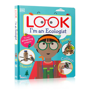英文原版Look I'm An Ecologist 我是个生态学家 DK幼儿科普 激发儿童的想象和创造力 幼儿STEM启蒙读物