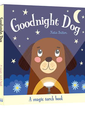 Magic Torch Books-Goodnight Dog 魔法手电筒 晚安狗 纸板书 英文原版 透视绘本图画书 含胶片 益智玩具书 3-6岁
