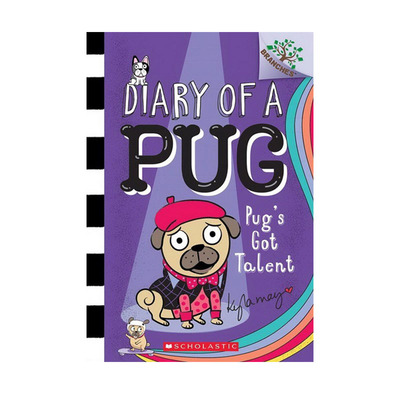 哈巴狗日记 英文原版 Diary of a Pug #4: Pug's Got Talent 学乐大树 儿童桥梁章节 英语学习书籍课外阅读读物 Scholastic Acorn
