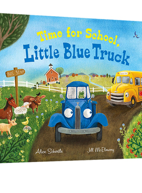 预售 英文原版 Time for School, Little Blue Truck 蓝色小卡车 精装绘本 时间观念 不迟到 亲子阅读绘本故事图画