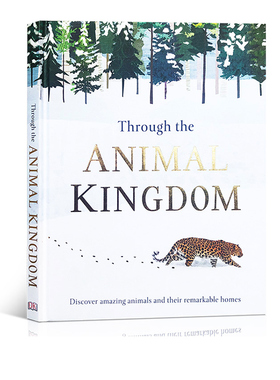 英文原版绘本 DK Through the Animal Kingdo 穿越动物王国 发现神奇动物和他们的非凡栖息地 DK儿童科普百科读物