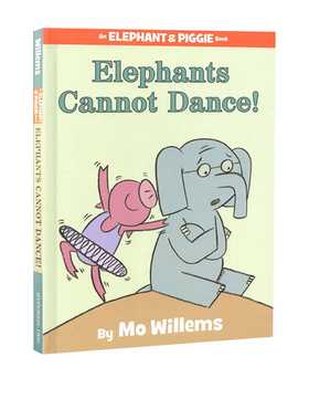 英文原版 Elephants Cannot Dance精装绘本书 Elephant and Piggie小猪小象 吴敏兰推荐 Mo Willems