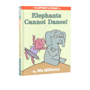 英文原版 Elephants Cannot Dance精装绘本书 Elephant and Piggie小猪小象 吴敏兰推荐 Mo Willems