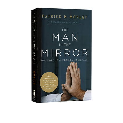 英文原版 孤品清仓 The Man in the Mirror: Solving the 24 Problems Men Face 引人深思 发人深省 经典畅销小说