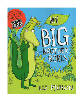 英文原版 My Big Brother Boris 儿童情商二胎教育启蒙图画故事书 英国雀巢聪明书银牌奖Tom Gates同作者 Liz Pichon