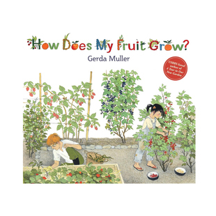Gerda 我 Fruit Does ？ Muller 儿童科普绘本 Grow? 英文原版 插图季 How 节更迭植物成长 水果是如何生长 预售 精装