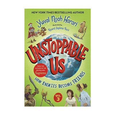 英文原版Unstoppable Us, Volume3势不可挡的我们 How Enemies Become Friends美版 精装 人类简史儿童插图历史 尤瓦尔赫拉利