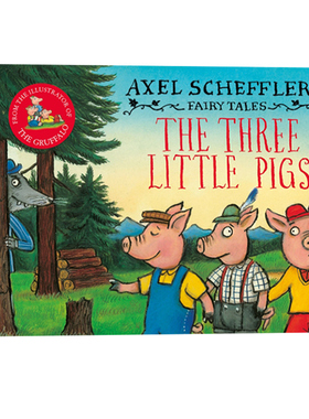 英文原版 朱莉娅唐纳森 Axel Scheffler’s Fairy Tales: The Three Little Pigs精装 咕噜牛作者