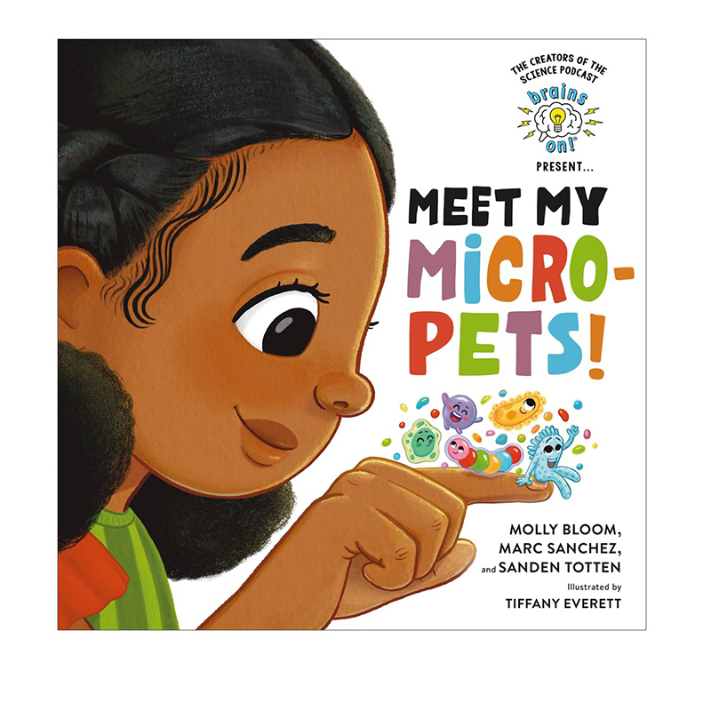 英文原版 Brains On! Presents 系列 Meet My Micro-Pets 精装 微型宠 物微生物的奇妙世界 科学与自然绘本图画书 STEM