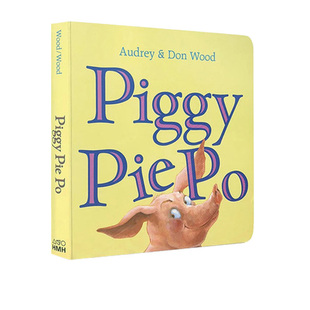 小猪馅饼英文原版 Piggy Pie Po 纸板书 韵文大师Audrey Wood 撕不烂启蒙图画书句型简单儿童自主意识养成图书绘本读物