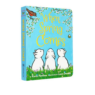 英文原版 When Spring Comes 当春天来临 纸板书 季节变化 凯迪克大奖桂冠作家 凯文亨克斯Kevin Henkes