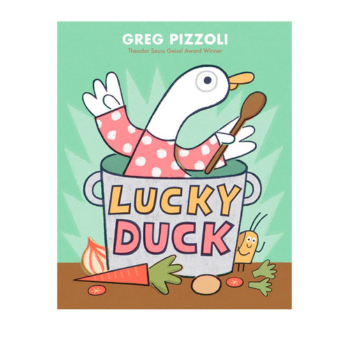 英文原版 Lucky Duck 精装 幸运的鸭子 搞笑绘本故事 儿童图画书 Greg Pizzoli