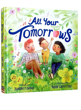 英文原版 All Your Tomorrows 精装 父母的爱 成长旅程 儿童英语启蒙图画故事书  英国小老虎出品