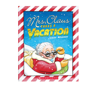 Takes Claus Vacation 儿童低幼启蒙绘本图画故事书 英文原版 圣诞老奶奶去度假了 Mrs.