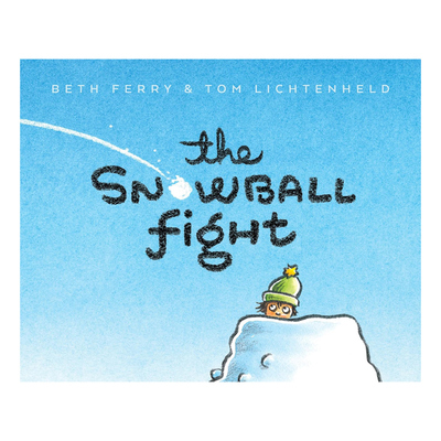 预售 英文原版 雪球之战 Snowball Fight 精装绘本 亲子读物 儿童故事图画书 Beth Ferry