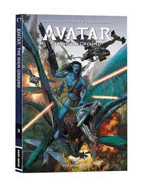 阿凡达 高地 卷3 漫画图像小说 电影水之道前传 Avatar: The High Ground Volume 3 精装 绘本小说漫画书