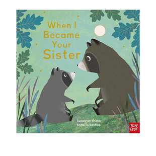 英文原版 When I Became Your Sister 当我变成你的姐妹 家庭亲情关系绘本 插画师 Britta Teckentrup 大嘴鸟