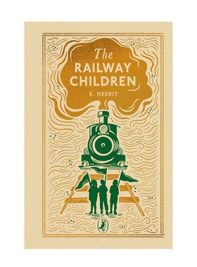 海雀布纹经典：铁路边的孩子The Railway Children 烫金精装 高颜值礼品书 英文原版 Puffin Clothbound Classics