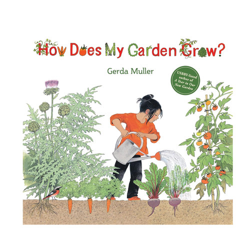 预售 我的花园是如何生长的？ How Does My Garden Grow? 精装 插图季节更迭植物成长 儿童科普绘本 Gerda Muller 英文原版