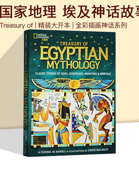 英文原版 国家地理 National Geographic Treasury of Egyptian Mythology 埃及神话故事 全彩插画精装版 图画故事书