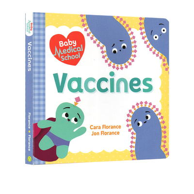 宝宝智学园 宝宝医学院 Baby University 英文原版 Baby Medical School Vaccines 疫苗 医学知识科普启蒙纸板绘本 Florance