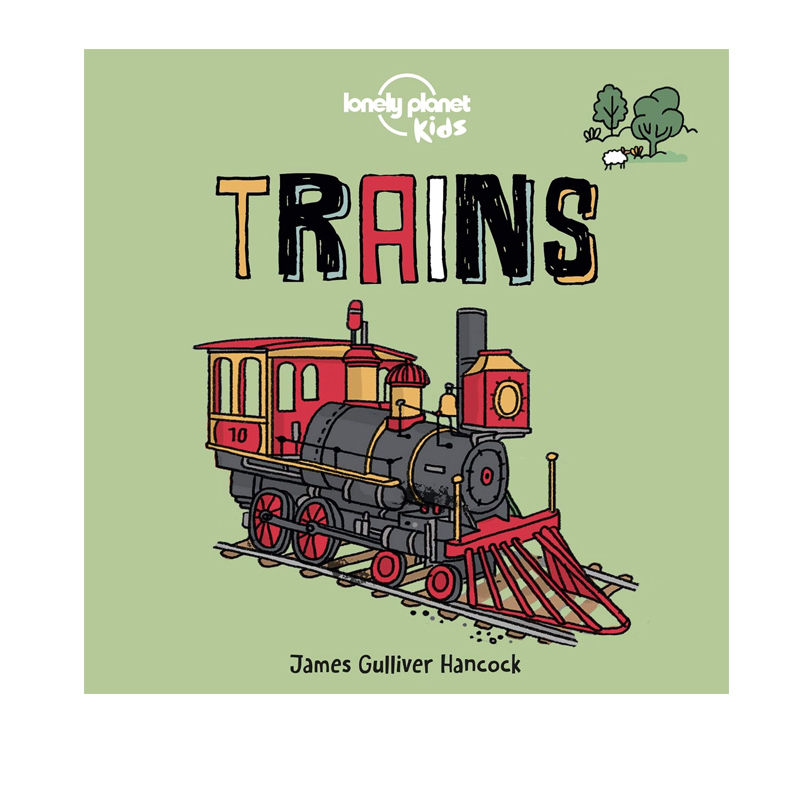 预售 英文原版 Lonely Planet Kids Trains 火车 孤独星球 儿童科普启蒙纸板绘本 交通工具