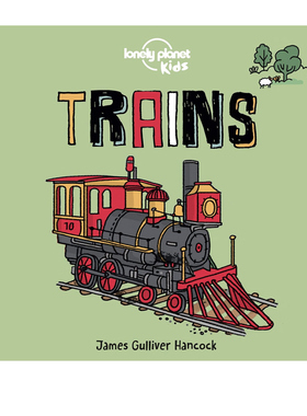 预售 英文原版 Lonely Planet Kids Trains 火车 孤独星球 儿童科普启蒙纸板绘本 交通工具
