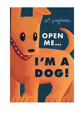 英文原版 Open Me...I'm a Dog 狗狗的幽默 Maus鼠族同作者 Art Spiegelman 毛绒内页 精装绘本