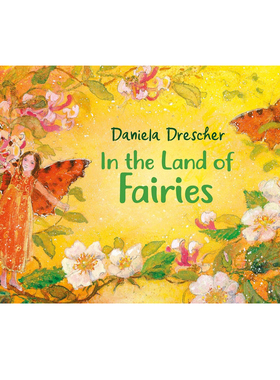 预售 在仙女之地 In the Land of Fairies 精装 爱尔兰风格绘本 Daniela Drescher 英文原版 欧洲精灵传奇