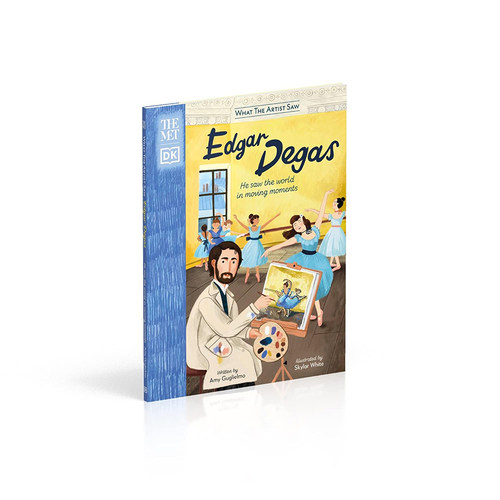 英文原版 The Met Edgar Degas 大都会埃德加·德加 What the Artist Saw 艺术家所见系列 精装大开本 少儿历史人物DK科普百科全书