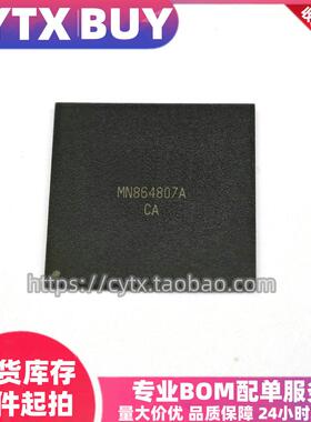 原装现货 MN864807A-CA BGA 可直拍