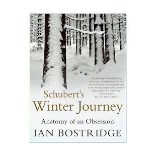 英文原版 Schubert's Winter Journey 舒伯特的冬之旅 一种迷恋的剖析 伊恩·波斯特里奇 英文版 进口英语原版书籍