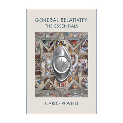 General Relativity: The Essentials 广义相对论基本原理 卡洛·罗韦利