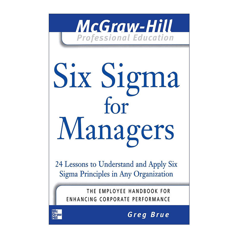 英文原版 Six Sigma for Managers 六西格玛 职业经理人进阶手册 在任何企业理解和应用六西格玛原则必学的24法则 英文版进口书籍