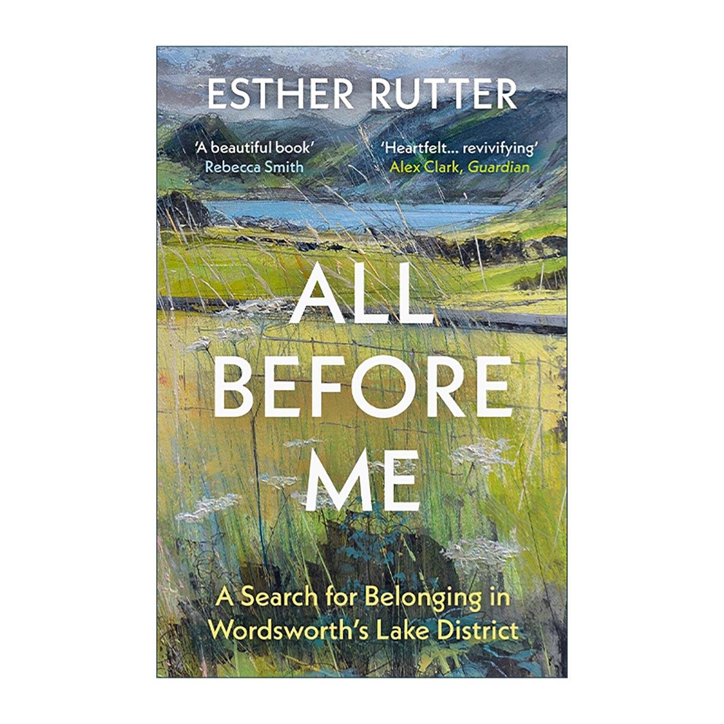 英文原版 All Before Me 一切在我面前 在华兹华斯的湖区追寻归属感 Esther Rutter 英文版 进口英语原版书籍