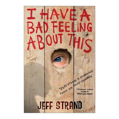 英文原版 I Have a Bad Feeling About This 我有不好的预感 青少年冒险小说 Jeff Strand 英文版 进口英语原版书籍