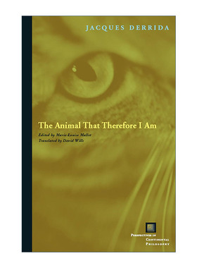 英文原版 The Animal That Therefore I Am 动物精神 雅克·德里达 英文版 进口英语原版书籍